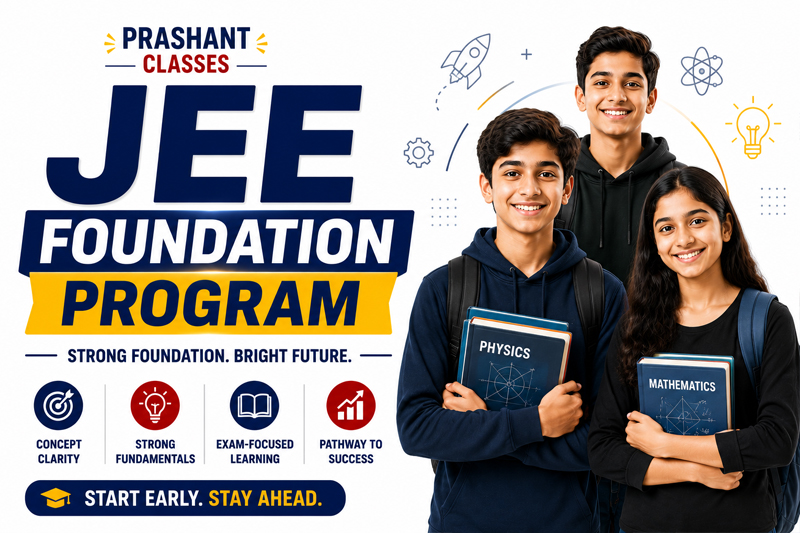 JEE foundation preparation program at Prashant Classes